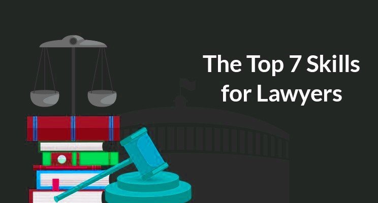 The Top 7 Lawyer Skills