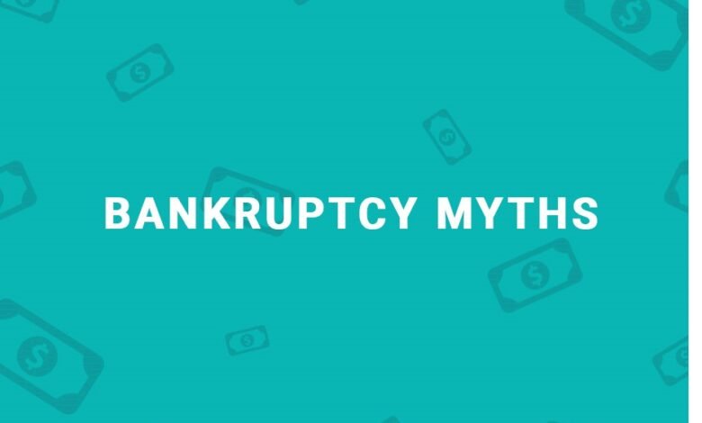 Busting Bankruptcy Myths: Telling the Difference Between Truth and Lies