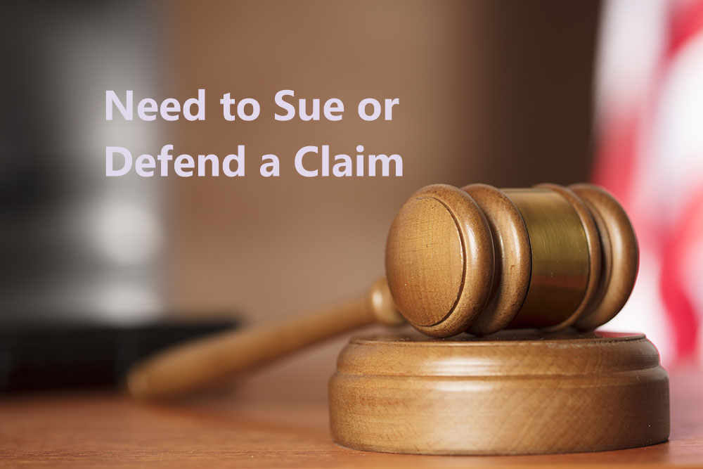 Need to Sue or Defend a Claim
